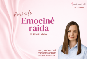 Kūdikių emocinė raida - 0-24 mėn. S.Velikienė