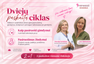 Paskaitų CIKLAS: Kaip pasiruošti gimdymui ir žindymui?