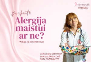 Alergija maistui ar ne? R.Požerskytė