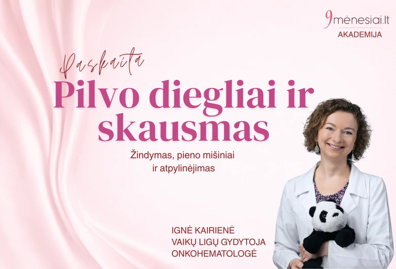 Seminaras „Pilvo diegliai ir skausmas“ su vaikų ligų gydytoja Igne Kairiene